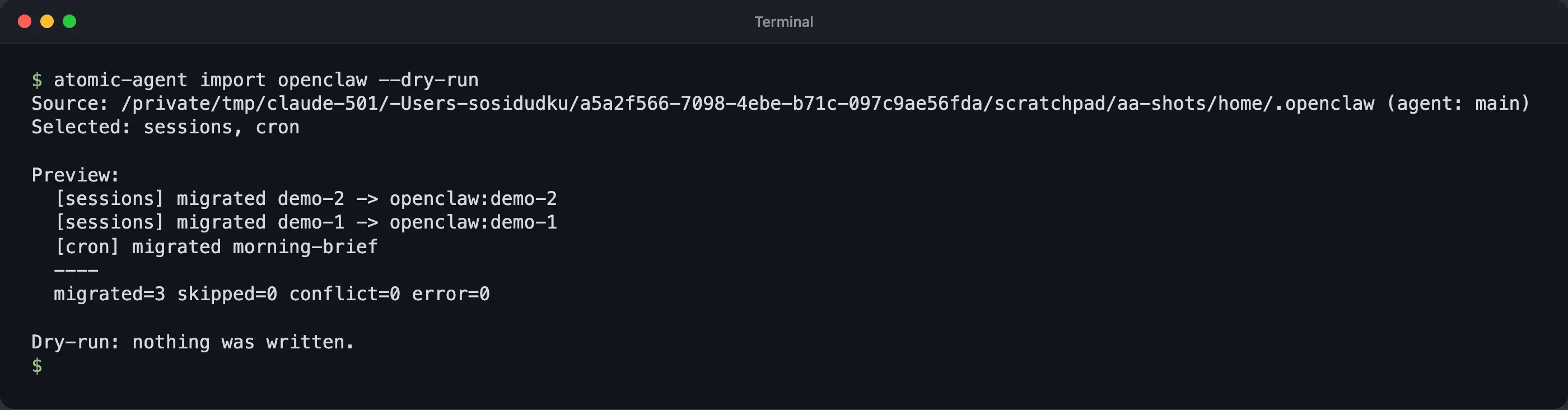 Terminal output of atomic-agent import openclaw --dry-run showing two sessions and one cron job marked as migrated, followed by Dry-run: nothing was written